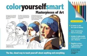 Masterpieces of Art [With 8 Colored Pencils and Eraser and Sharpener] di Catherine Nichols edito da Thunder Bay Press
