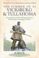 The Summer Of '63: Vicksburg And Tullahoma edito da Savas Beatie
