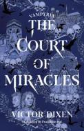 The Court Of Miracles di Victor Dixen edito da Amazon Publishing