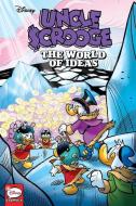 Uncle Scrooge: The World of Ideas di Carlo Panaro, Stefan Petrucha edito da Idea & Design Works