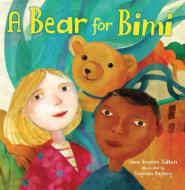 A Bear for Bimi di Jane Breskin Zalben edito da KAR BEN PUB