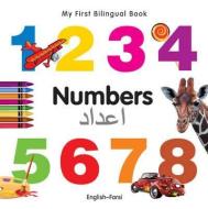 My First Bilingual Book - Numbers - English-farsi di Milet Publishing Ltd edito da Milet Publishing
