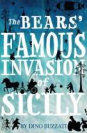 The Bears' Famous Invasion of Sicily di Dino Buzzati edito da ALMA BOOKS