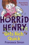 Get Rich Quick di Francesca Simon edito da Hachette Children's Group