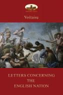 Letters Concerning the English Nation di Voltaire edito da Aziloth Books