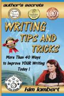Writing Tips and Tricks di Kim Lambert edito da Dreamstone Publishing
