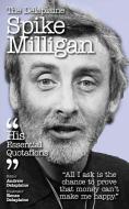 Delaplaine Spike Milligan - His Essential Quotations di Andrew Delaplaine edito da GRAMERCY PARK PR