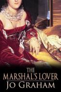 The Marshal's Lover di Jo Graham edito da Amazon Digital Services LLC - Kdp