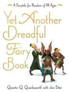 Yet Another Dreadful Fairy Book, Volume 3 di Jon Etter edito da AMBERJACK PUB
