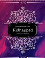 Kidnapped: Freedomread Classic Book di Robert Louis Stevenson edito da Createspace Independent Publishing Platform
