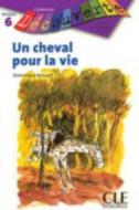 Un Cheval Pour La Vie (Level 5) di Renaud edito da Cle