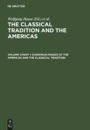 European Images of the Americas and the Classical Tradition edito da De Gruyter