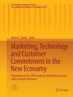 Marketing, Technology and Customer Commitment in the New Economy edito da Springer International Publishing