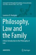 Philosophy, Law and the Family di Laurence D. Houlgate edito da Springer International Publishing