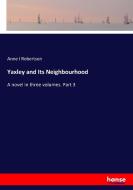 Yaxley and Its Neighbourhood di Anne I Robertson edito da hansebooks
