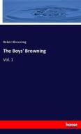 The Boys' Browning di Robert Browning edito da hansebooks