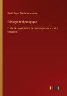 Géologie technologique di David Page, Stanislas Meunier edito da Outlook Verlag