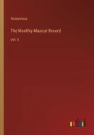 The Monthly Musical Record di Anonymous edito da Outlook Verlag