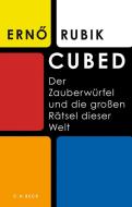 Cubed di Ernö Rubik edito da Beck C. H.