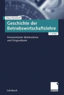 Geschichte der Betriebswirtschaftslehre di Klaus Brockhoff edito da Gabler, Betriebswirt.-Vlg
