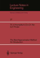 The Best Approximation Method An Introduction di Theodore V. II Hromadka, George F. Pinder, Chung-Cheng Yen edito da Springer Berlin Heidelberg
