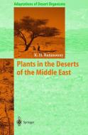 Plants in the Deserts of the Middle East di Kamal H. Batanouny edito da Springer-Verlag GmbH