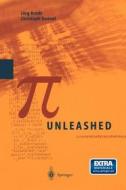 Pi - Unleashed [With CD-ROM] di Jorg Arndt, Jarg Arndt, Christoph Haenel edito da Springer
