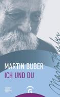 Ich und Du di Martin Buber edito da Guetersloher Verlagshaus