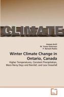 Winter Climate Change in Ontario, Canada di Arezoo Amili, W. Trevor Dickinson, P. Ramesh Rudra edito da VDM Verlag