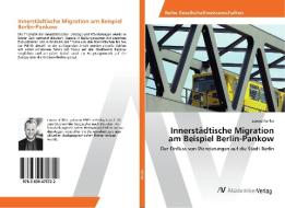 Innerstädtische Migration am Beispiel Berlin-Pankow di Lorenz Köhler edito da AV Akademikerverlag
