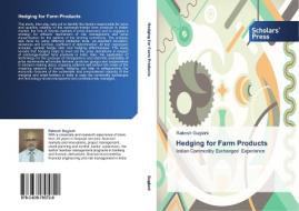 Hedging for Farm Products di Rakesh Guglani edito da SPS