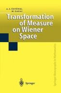 Transformation of Measure on Wiener Space di Moshe Zakai, A. Süleyman Üstünel edito da Springer Berlin Heidelberg