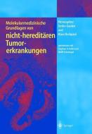 Molekularmedizinische Grundlagen von nicht-hereditären Tumorerkrankungen edito da Springer Berlin Heidelberg
