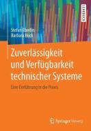 Zuverlässigkeit und Verfügbarkeit technischer Systeme di Stefan Eberlin, Barbara Hock edito da Springer Fachmedien Wiesbaden