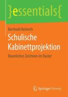 Schulische Kabinettprojektion di Berthold Heinrich edito da Springer Fachmedien Wiesbaden