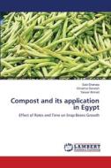 Compost and its application in Egypt di Said Shehata, Omaima Darwish, Yasser Ahmed edito da LAP Lambert Academic Publishing