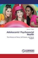 Adolescents' Psychosocial Health di Dominic Sagoe edito da LAP Lambert Academic Publishing