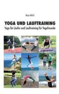 Yoga Und Lauftraining di Maja Miklic edito da Books On Demand