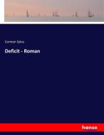 Deficit - Roman di Carmen Sylva edito da hansebooks