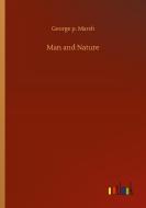 Man and Nature di George P. Marsh edito da Outlook Verlag