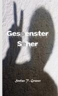Gespensterseher di Stefan Tomas Gruner edito da Books on Demand