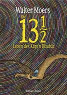 Die 13 1/2 Leben des Käpt'n Blaubär di Walter Moers edito da Knaus Albrecht