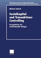Sozialkapital und Transaktions-Controlling di Michael Schleef edito da Deutscher Universitätsverlag