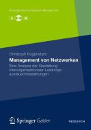 Management von Netzwerken di Christoph Bogenstahl edito da Gabler, Betriebswirt.-Vlg