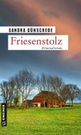 Friesenstolz di Sandra Dünschede edito da Gmeiner Verlag