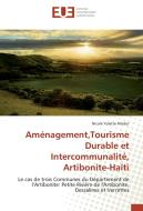 Aménagement,Tourisme Durable et Intercommunalité, Artibonite-Haïti di Nicole Yolette Altidor edito da Editions universitaires europeennes EUE