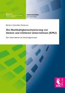 Die Nachhaltigkeitsorientierung von kleinen und mittleren Unternehmen (KMU) di Barbara Castrellon Gutierrez edito da Josef Eul Verlag GmbH