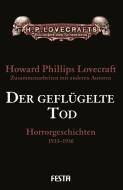 Der geflügelte Tod di Howard Phillips Lovecraft edito da Festa Verlag