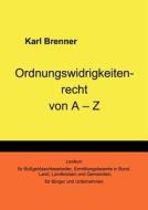 Ordnungswidrigkeitenrecht di Karl Brenner edito da Books On Demand