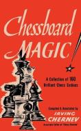 Chessboard Magic! di Irving Chernev edito da ISHI PR